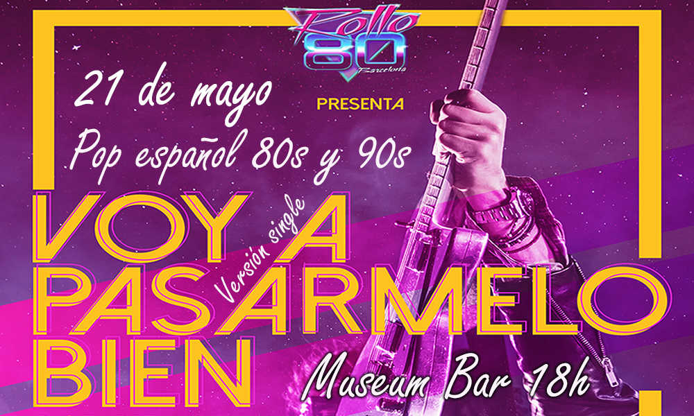 Fiesta pop español años 80 y 90s 21 de mayo de 2021