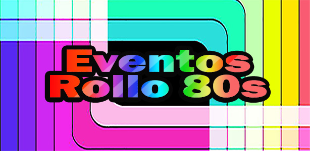 Eventos rollo 80. Fiestas años 80 en Barcelona